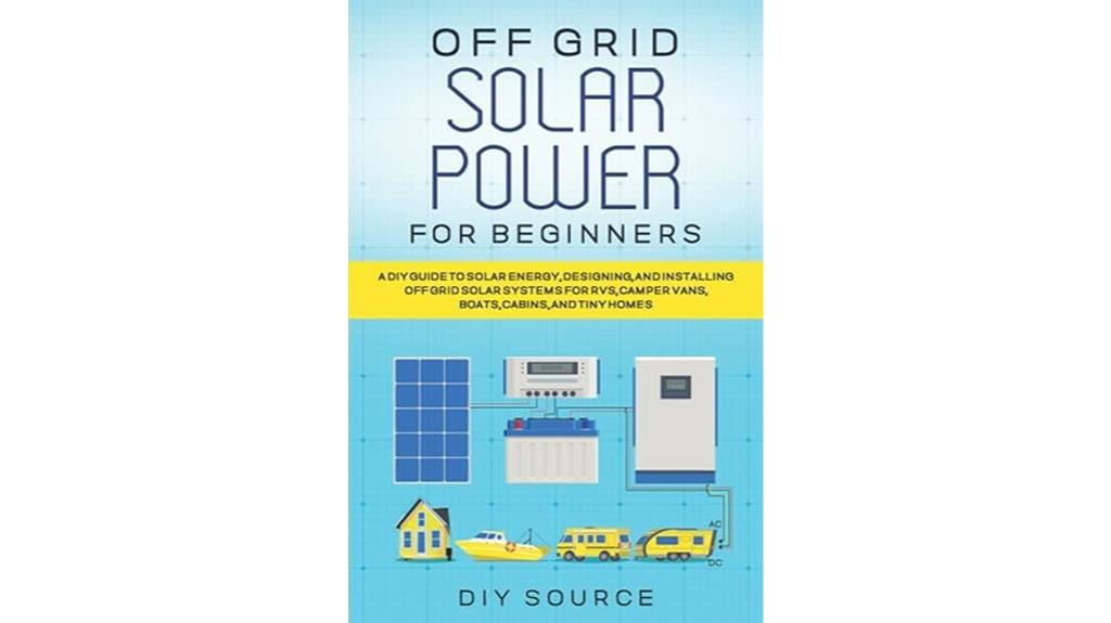 beginner s diy guide off grid solar power